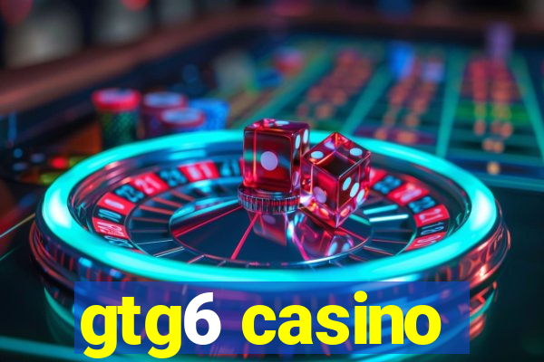 gtg6 casino